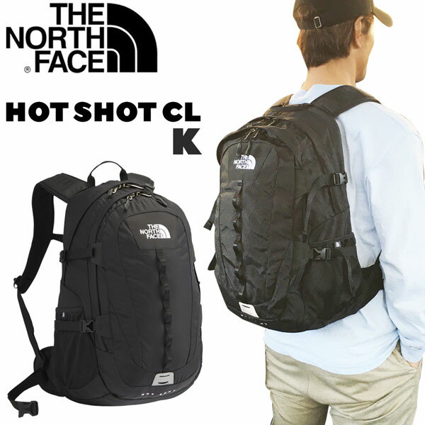 【ストアポイントアップデー】/ホットショット ザ ノースフェイス ホットショットCL THE NORTH FACE HOTSHOT CL デイパック リュック NM72006