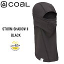 【ストアポイントアップデー】/スノーボード バラクラバ COAL コール STORM SHADOW II ストームシャドウ2 BLACK お買い得 特価 コロナ対策 メール便配送