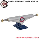 トラック INDY FORGED HOLLOW TOM KNOX SLV/BLU 1個