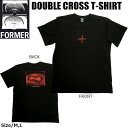 Tシャツ FORMER フォーマー DOUBLE CROSS T-SHIRT サーフィン スケート TEE DANE REYNOLDS デーンレイノルズ メール便配送