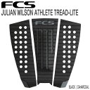 デッキパッド サーフィンFCS エフシーエス JULIAN WILSON ATHLETE TREAD-LITE ジュリアン ウィルソン BLACK /CAHARCOAL あす楽