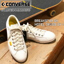 スニーカー コンバース CONVERSE SKATEBOARDING BREAKSTAR SK HOTEL DRUGS OX OFF WHITE ホテルドラッグス コラボ 日本正規品 あす楽