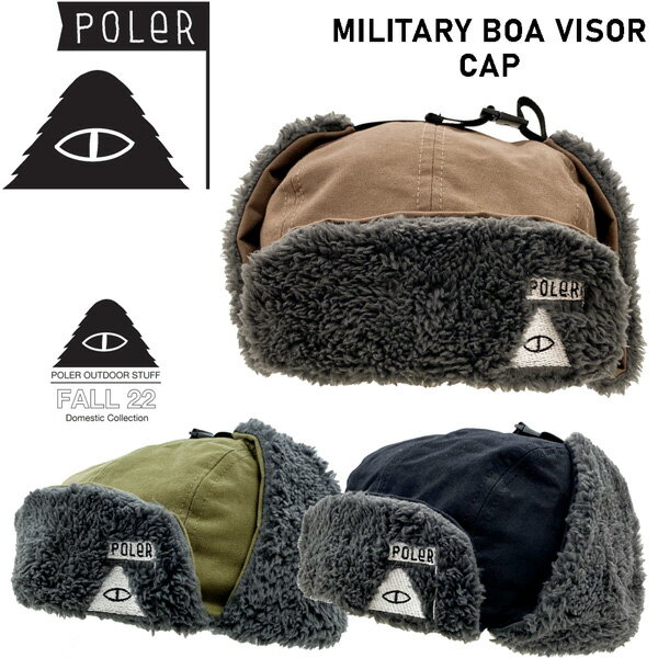 暖かい 耳付き ストリート 22-23 POLER ポーラー MILITARY BOA VISOR CAP ミリタリーボアバイザーキャップ ドッグイ…