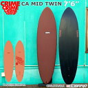 サーフボード ソフトボード 正規品 クライム CRIME SURFBOARDS CA MID TWIN 7’6” FCS2フィンボックス ツインフィン キールフィン2枚付き