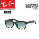 Co TOX j[EFCt@[[ RayBan New Wayfarer RB2132F 901/3A(55TCY) AWAtBbg Ki ۏ؏t y