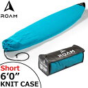 ROAM ローム SURFBOARD SOCK 6’0 BLUE サーフボード ショートボード ニットケース