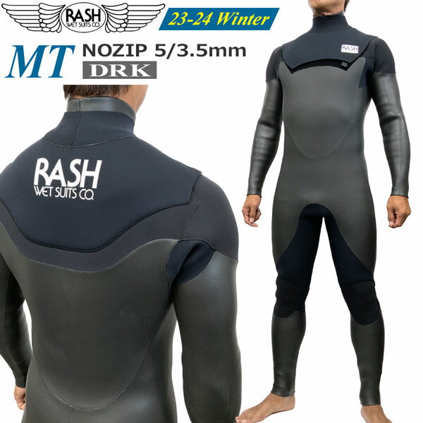 ウェットスーツ セミドライ 23-24 RASH ラッシュ MT NOZIP 5/3.5mm DRK 高品質吸湿発熱起毛 ノンジップ フルスーツ 国産