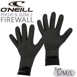 サーフィン サーフグローブ 23-24 オニール サイコ SL グローブ 2 FIREWALL 2mm メッシュスキン x FIREWALL起毛 AFW-906A3 あす楽