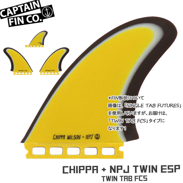 CAPTAIN FIN(キャプテンフィン) CHIPPA + NPJ TWIN WITH TRAILER 5.7 YLW TWIN TAB FCSフィン チッパウィルソン+ニールパーチェスJR