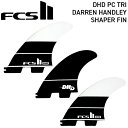 T[t{[h tB FCS2 DHD PC TRI DARREN HANDLEY SHAPER FIN _nh[ gCtB