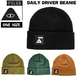 ファッション トレンド 23FW POLER ポーラー DAILY DRIVER BEANIE デイリードライバー ニット帽 ビーニー おしゃれ メール便配送