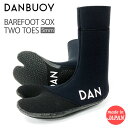 ե ե֡ ֥ DANBUOY 5mm BAREFOOT SOX TWO TOES ٥եå å 