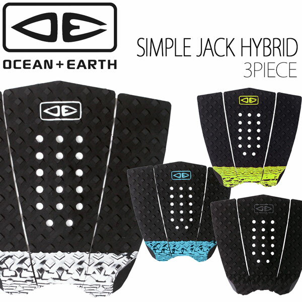 デッキパッド O&E オーシャンドアース SIMPLE JACK HYBRID シンプルジャック 3 PIECE WIDE TAIL