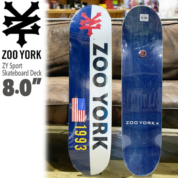 スケボー デッキ ZOO YORK DECK ZY SPORT 8.0 ズーヨーク
