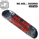 XP{[ fbL hD[ZC[Y DOOM SAYERS WE AREc DOOMED 8.25 BLACK & RED