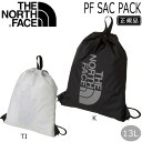 ザ ノースフェイス PF サック パック TNE NORTH FACE PF SAC PACK