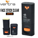 Ă~ TXN[ VERTRA o[g FACESTICK J[/CLEAR SPF45 tFCXXeBbN p