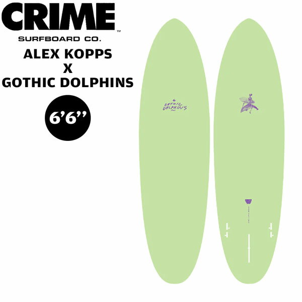 予約 サーフボード ソフトボード クライム 24 CRIME GOTHICDOLPHINS 6’6 ALEX KOPPS 2+1 シングル+スタビライザー ゴシックドルフィン ミッドレングス