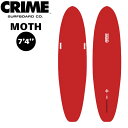 予約 サーフボード ソフトボード クライム 24 CRIME MOTH 7’4 RED モス シングルフィン ミッドレングス