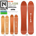 スノーボード 板 24-25 NITRO ナイトロ SLASH スラッシュ 24-25-BO-NTR