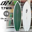 ご自宅配送できます(指定エリアのみ)オオノシェイプ ONO SURFBOARDS T.TWIN PU 5’8 x 20 x 2 3/8 30.2L ARMY FCS2 3FIN BOX仕様
