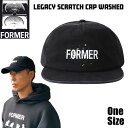 キャップ フォーマー FORMER LEGACY SCRATCH CAP WASHED BLACK 24FW(4)