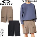オークリー FGL PIT ショーツ 5.0 トランクス OAKLEY アウトドアウェア ショートパンツ 短パン FGLシリーズ メール便配送