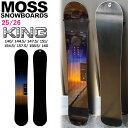 【予約】 25-26 モス キング MOSS KING スノーボード 板 25-26-BO-MOB 140 144.5 147.5 151 154.5 157....