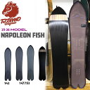 【予約】 25-26 ティージェイブランド ナポレオンフィッシュ T.J BRAND NAPOLEON FISH スノーボード 板 25-26-BO-TJ 14...