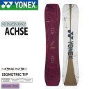 【予約】 25-26 ヨネックス アクセ YONEX ACHSE スノーボード 板 25-26-BO-YNX 138 141 144 147 150 153 156