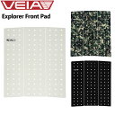 ヴェイア デッキパッド VEIA Explorer Front Pad サーフィン フロント用パッド VTRAFRONT01