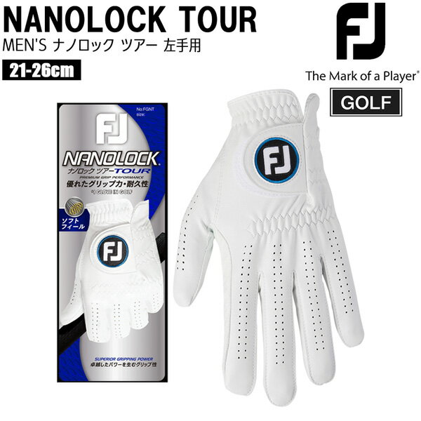 フットジョイ ナノロック ツアー FOOTJOY NANOLOCK TOUR 白 WHITE ゴルフ グローブ...