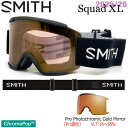 25-26 スミス スカッドエックスエル ブラック SMITH SQUAD XL BLACK CP PRO PHOTOCHROMIC GOLD MIRROR スキー スノーボード ゴーグル 25-26-GG-SMT