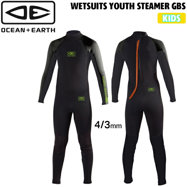 オーシャンアンドアース キッズ ウェットスーツ フルスーツ O&E WETSUITS YOUTH STEAMER GBS 4/3mm ジ..
