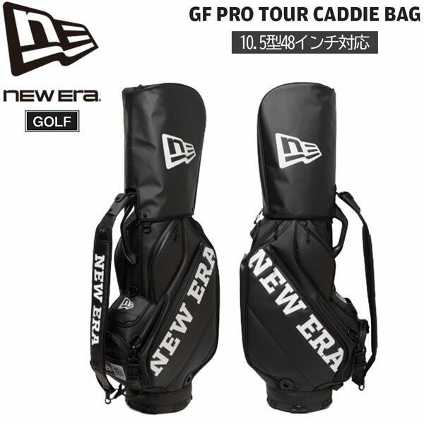 ニューエラ ゴルフ キャディバッグ NEW ERA GF PRO TOUR キャディ バック 10.5型 4...