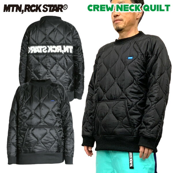 マウンテンロックスター クルーネックキルト MOUNTAIN ROCK STAR CREW NECK QUILT アーリーモデル MRS アパレル ブラック M L XL XXL
