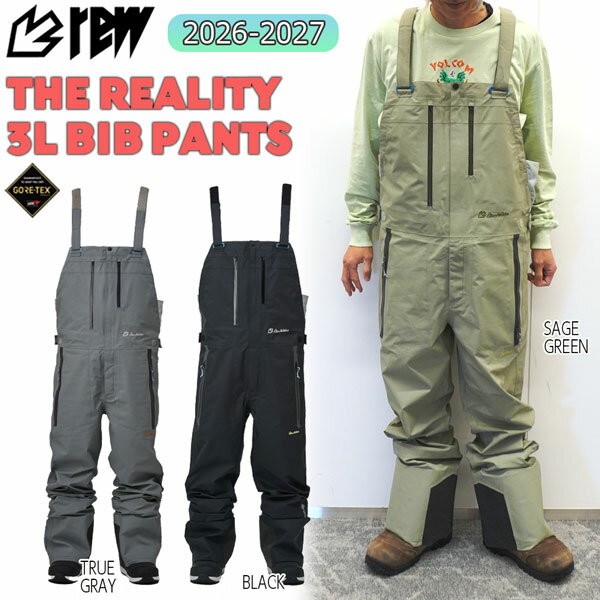 Rakuten - 予約 26-27 REW REALITY 3L BIB PANTS 25 26-27モデル スノーボードウェア メンズ ビブパンツ 3レイヤー 防水透湿 バックカントリー対応 REW リアリティ 26-27-PT-REW ブラック トゥルーグレー セージグリーン S M L XL