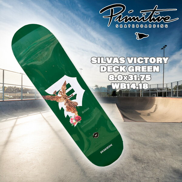 プリミティブ デッキ PRIMITIVE SILVAS VICTORY DECK GREEN 8.0×31.75 WB14.18 シ...