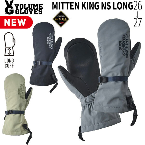 【正規代理店商品】 ●BRAND : VOLUME GLOVE ボリュームグローブ ●品名 : MITTEN KING NS LONG ミトンキング NS ロング ●品番 : MKL01G ●カラー : BLACK/ TRUEGRAY/ DESERTSAND ●サイズ : S/ M/ L ●INSERT: GORE-TEX ●MATERIAL: GORE-TEX 2L & PITTARDS WATERPROOFGOAT LEATHER NEW MODEL MITTEN KING NS LONG 快適なはめ心地の MITTEN KING NSから生まれた、 定番のロングカフモデルが誕生。 もちろんBC使用も可能 1. ラントリ、カービングなど手をつくトリックからウェアの袖を守り、また、ウェアの袖に被せることで、ウェアの保温性がアップするロングカフ仕様。 2. NON STRESS SHAPEを採用し、手を握る、開く動作がしやすく、親指を曲げる動作もスムース。 3. NON STRESS SHAPEを採用し、サイドのマチを無くし、パーツを減らしたことで、縫い目が減り、防水性、防風性、耐久性がより向上。 4. 手を入れただけでわかるサラッとした、快適なはめ心地。 5. ほぼ全てのパーツに、日本製の最高レベルの機能素材を使用。 快適性、耐久性、はめ心地、全てがトップレベル。 6. ダブルGORE-TEX仕様。 濡れなくて、蒸れない。 7. 保温力が高く、柔らかい中綿入りで暖かい。 8. インナーグローブは付属していません。 寒い日には、PREMIUM INNERグローブの着用をおすすめします。 26-27 VOLUME GLOVES MITTEN KING NS LONG ボリュームグローブ ミトンキング NS ロング GORE-TEX スノーボード グローブ バックカントリー
