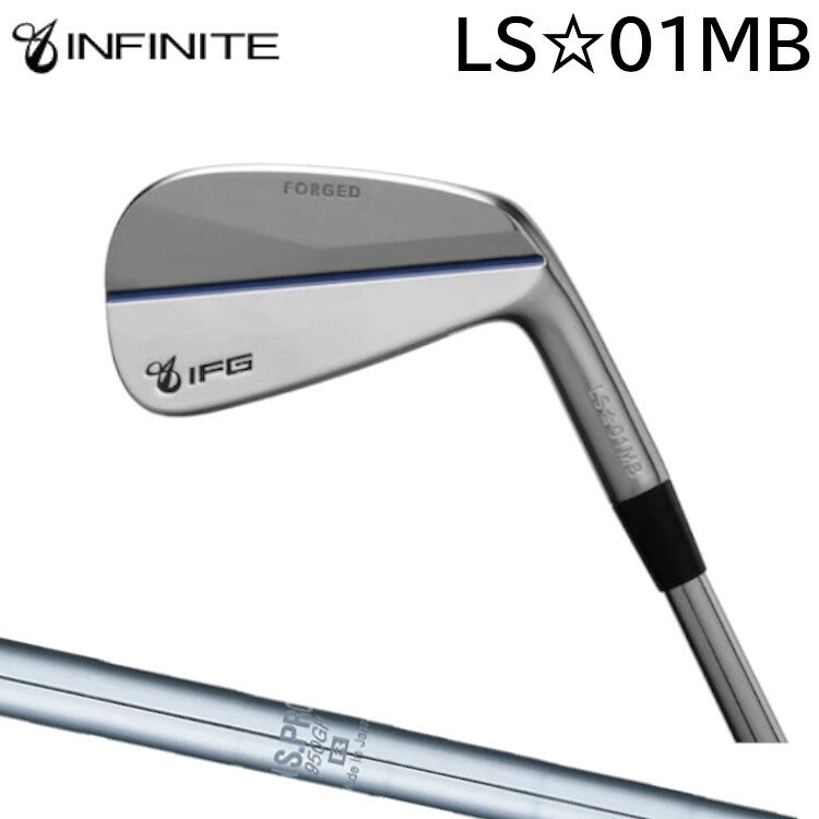 INFINITE LS☆01MB IRON　インフィニット　マッスルバック　アイアン　6本セット（＃5～PW）　日本シャフト N.S.PRO 950GH スチールシャフト