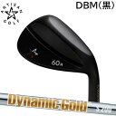 ARTISAN GOLF WEDGE SERIES DBM PLATING FINISH　アーティザンゴルフ　ウェッジ　DBM（黒）メッキ　トゥルーテンパー Dynamic Gold HT（ダイナミックゴールド ヒートトランスファー）スチールシャフト