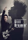 【映画パンフレット】 Still Dreamin’ ー布袋寅泰 情熱と栄光のギタリズムー 出演:布袋寅泰