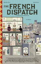 輸入 小ポスター 米国版 フレンチディスパッチ ザ リバティ カンザスイヴニング サン別冊 The French Dispatch of the Liberty, Kansas Evening Sun約43x28cm 6491.