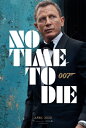 輸入 小ポスター 米国版 007 ノータイムトゥダイ No Time to Die ダニエルクレイグ 6515 約43x28cm