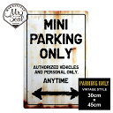 MINI ParkingOnly パーキングオンリーサイン/ガレージ看板/男前インテリア/DIY/西海岸風