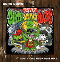 ■BURN DOWN [バーンダウン] SOUTH YAAD MUZIK BEST MIX 2 ミックスCD MIXCD REGGAE レゲエ