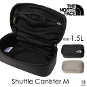  THE NORTH FACE ノースフェイス 国内正規品 シャトルキャニスターM Shuttle Canister M ユニセックス メンズ レディース 男女兼用 ポーチ 旅行 トラベル バッグ イン マルチポーチ デジタル ガジェット ポーチ NM82336