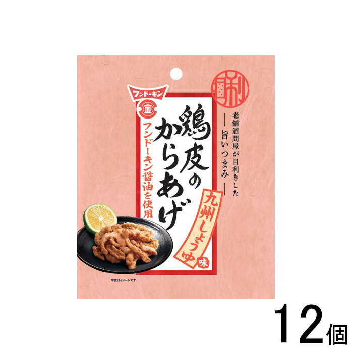 【12個】 国分 日本橋菓房 老舗酒問屋が目利きした旨いつまみ 鶏皮のからあげ 九州しょうゆ味 25g×12個..