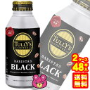 y2P[Xz ɓ TULLYfS COFFEE BARISTAfS BLACK {g 390ml~24{~2P[XFv48{ ^[YR[q[ oX^Y ubN ykCEEzsz