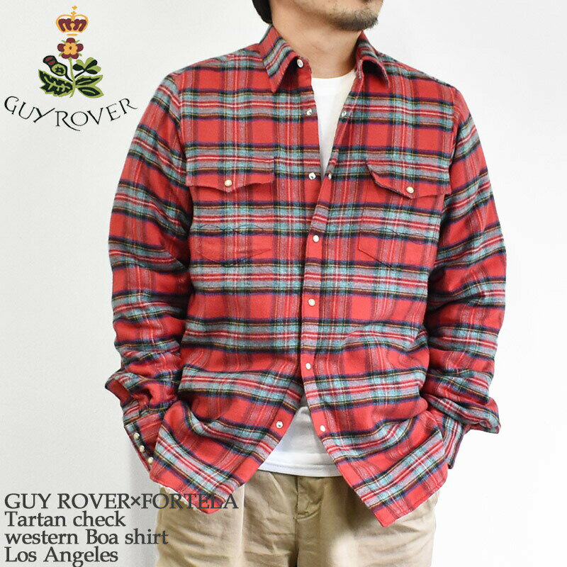 【国内正規品】GUY ROVER × FORTELA ギローバー × フォルテラ Tartan check western Boa shirt Los Angeles-A 212331/03 タータンチェック ボア付き ウエスタン シャツ メンズ ジャケット